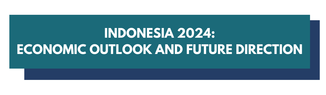 Indonesia 2024 Economic Outlook British Chamber Of Commerce In   22237b7d B20e 41ae 94e7 A7984ac793c4 