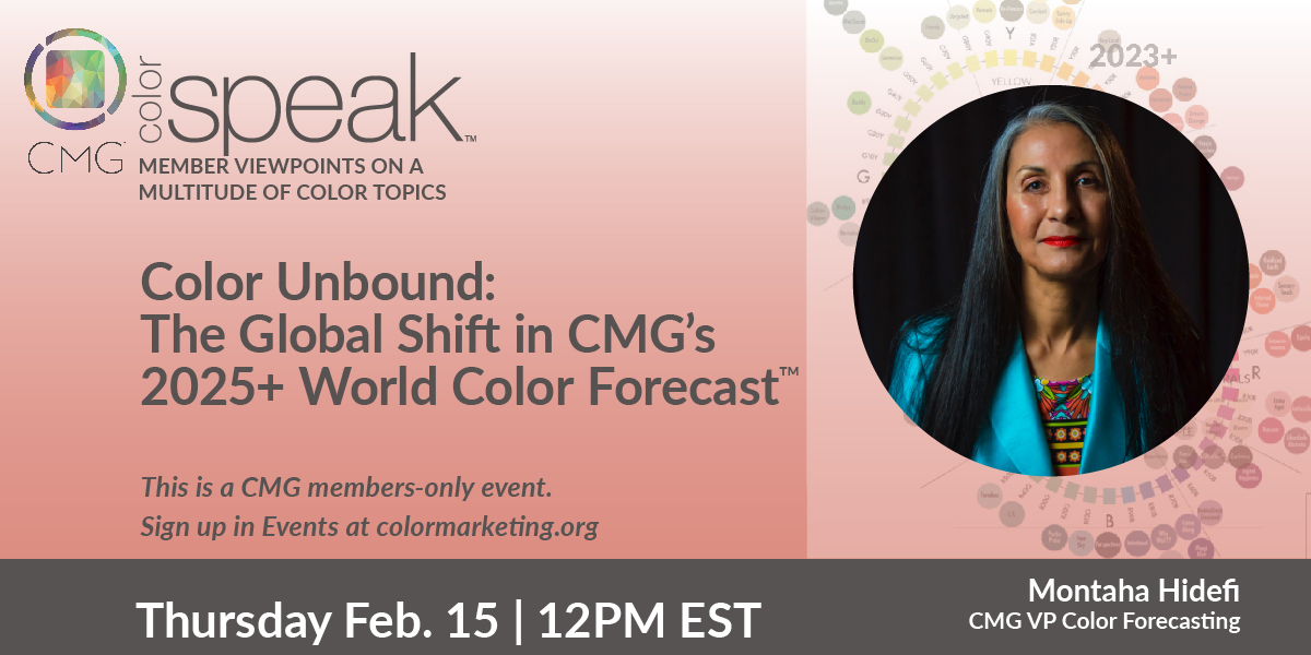 ColorSpeak™ Color Unbound Global Shift CMG’s 2025 World Color Forecast