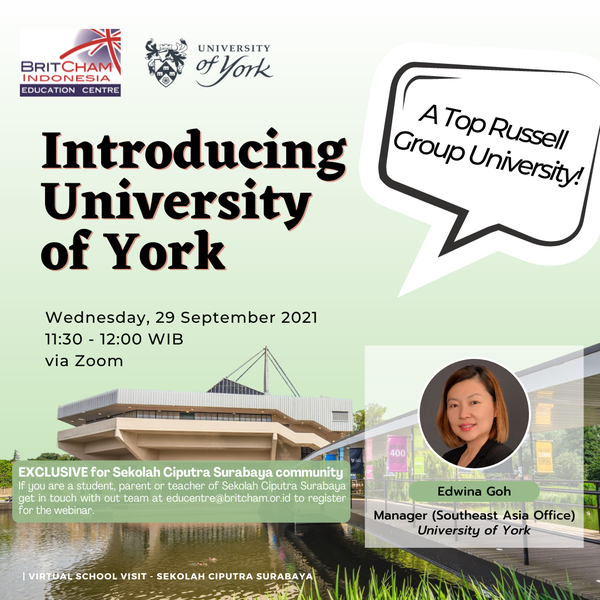 [EXCLUSIVE!] Introducing University of York: A Top Russell Group University | Sekolah Ciputra Surabaya