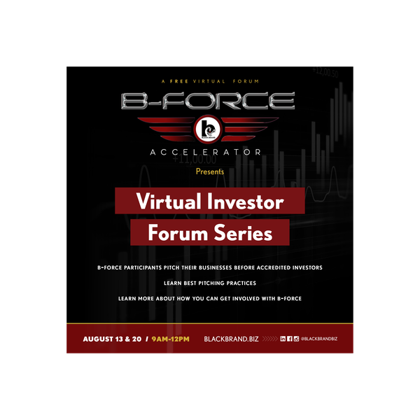 B-Force Accelerator Presents Virtual Investor Forum Series | Black ...