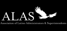 Association of Latino Administrators and Superintendents (ALAS) Hosts Small School Symposium July 15-16, 2021