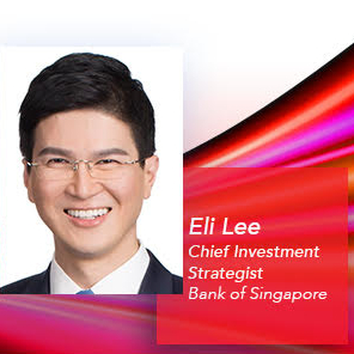 Eli Lee (Chief Investment Strategist at Bank of Singapore)